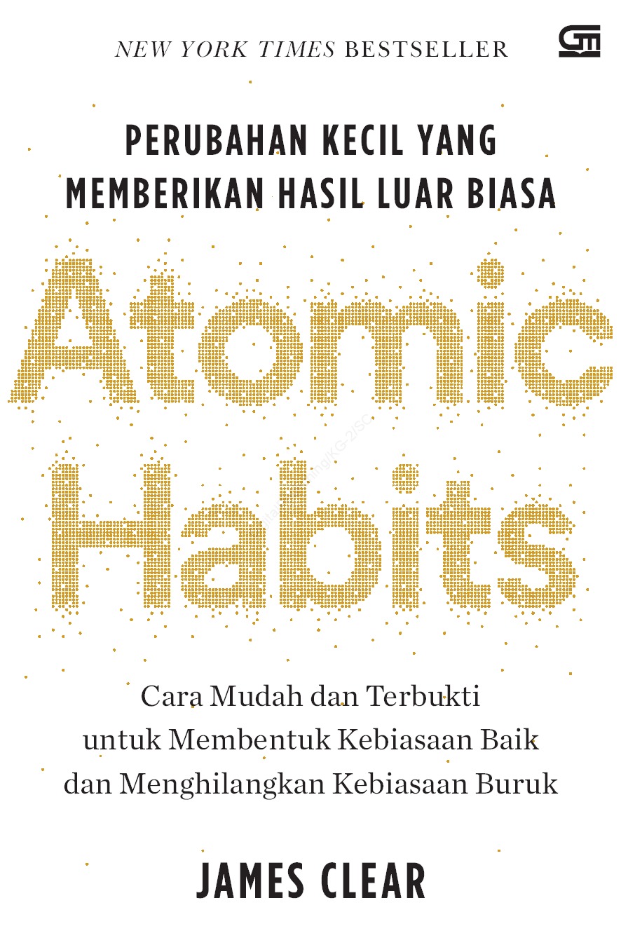 Atomic Habits:Perubahan kecil yang memberikan hasil luar biasa