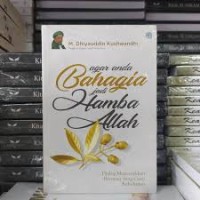 Agar anda bahagia jadi hamba Allah