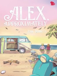 Alex, Approximately