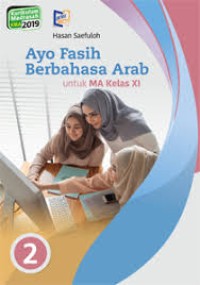 Ayo fasih berbahasa arab untuk MA kelas XI