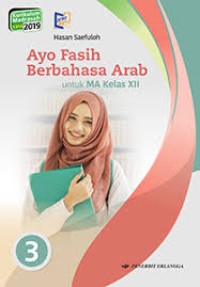 Ayo fasih berbahasa arab untuk MA kelas XII