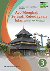 Ayo mengkaji sejarah kebudayaan islam untuk MA kelas XII