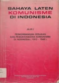 Bahaya Laten Komunisme di Indonesia Jilid I