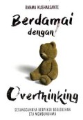 Berdamai Dengan Overthinking