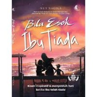 Image of Bila Esok Ibu Tiada