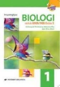 Biologi untuk SMA/MA Kelas X Kurikulum 2013 Kelompok Peminatan