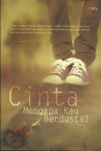 Cinta Mengapa Kau Berdusta