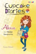 Cupcake Diaries : Alexis dan Resep Sempurna