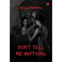 Don't Tell Me Anything