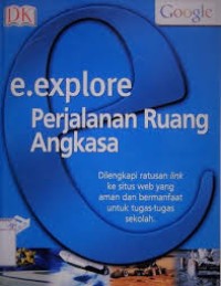 e.explore : Perjalanan Ruang Angkasa
