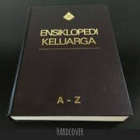 Ensiklopedi Keluarga : A-Z