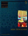 Ensiklopedi Tematis Dunia Islam Jilid 5 : Asia Tenggara