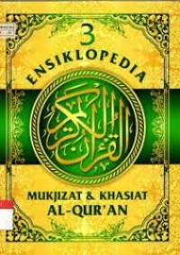 Ensiklopedia Mukjizat & Khasiat Al-Qur'an Jilid 3