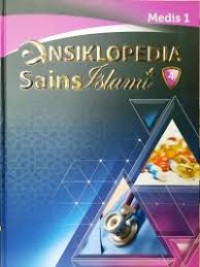 Ensiklopedia sains islami Jilid 4 : Medis 1