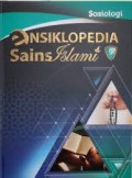Ensiklopedia Sains Islami Jilid 9 : Sosiologi
