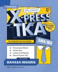 Erlangga X-PRESS TKA Bahasa Inggris SMA/MA