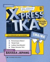Erlangga X-PRESS TKA Bahasa Jepang SMA/MA