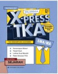 Erlangga X-PRESS TKA Sejarah SMA/MA