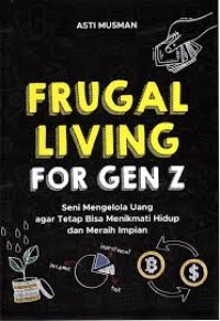Frugal Living For Gen Z