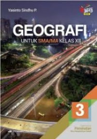 Geografi Jilid 3 untuk SMA/MA Kelas XII Kelompok Pemintan