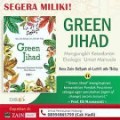 Green Jihad : Mengungkit Kesadaran Ekologis Umat Manusia