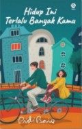 Hidup Ini Terlalu Banyak Kamu