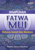 Himpunan Fatwa MUI Bidang Sosial dan Budaya