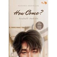 How Come?