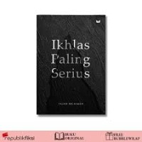 Ikhlas Paling Serius