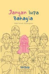 Jangan Lupa Bahagia