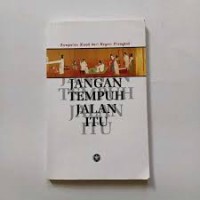 Jangan Tempuh Jalan Itu