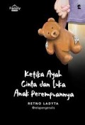 Ketika Ayah Cinta dan Luka Anak Perempuannya