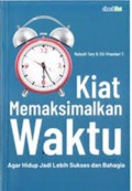Kiat Memaksimalkan Waktu