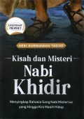 Kisah dan Misteri Nabi Khidir