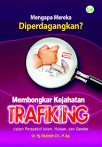Mengapa Mereka Diperdagangkan?