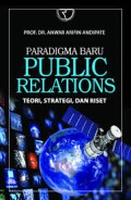 Paradigma Baru Public Relation : teori, strategi, dan riset
