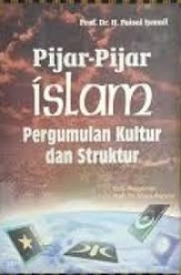 Pijar-Pijar Islam : Pergumulan Kultur dan Struktur