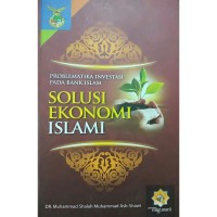 Problematika Investasi Pada Bank Islam Solusi Ekonomi Islami