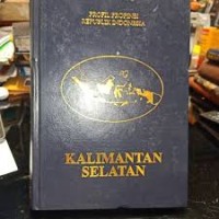 Profil Provinsi Republik Indonesia : Kalimantan Selatan