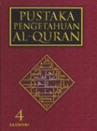 Pustaka Pengetahuan Al-Qur'an 4 : Ekonomi
