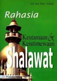 Rahasia Keutamaan & Keistimewaan Sholawat