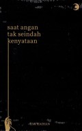 Saat Angan Tak Seindah Kenyataan
