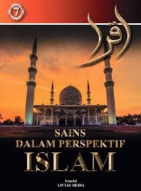 Sains Dalam Perspektif Islam : Jilid 7