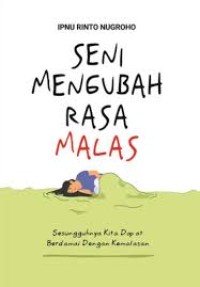 Seni Mengubah Rasa Malas