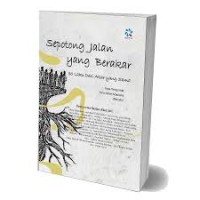 Sepotong Jalan Yang Berakar