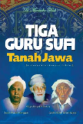 Tiga Guru Sufi Tanah Jawa;wejangan-wejangan rohani