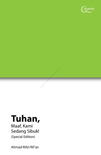 Tuhan,Maaf Kami Sedang Sibuk!