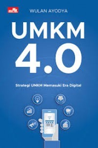 UMKM 4.0 : strategi UMKM memasuki era digital