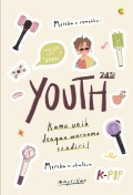Youth : Kamu Unik Dengan Warnamu Sendiri